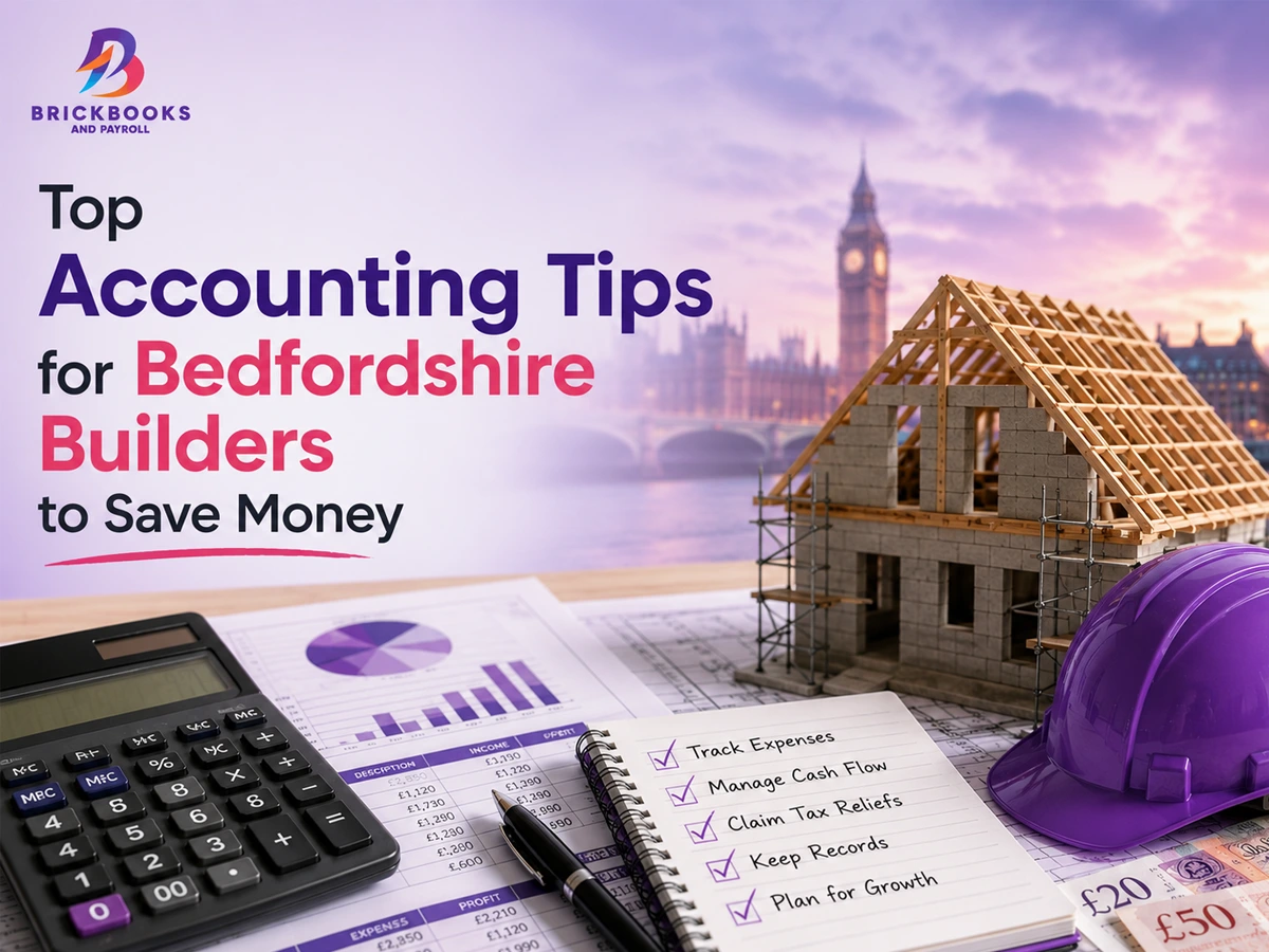 Top Accounting Tips for Bedfordshire Builders to Save Money